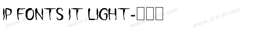 ip fonts it light字体转换